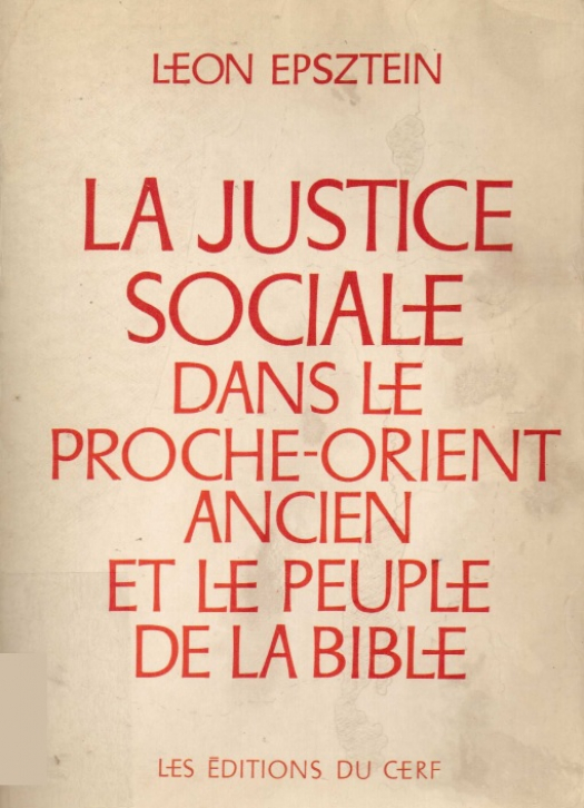 La justicie sociale dans le proche-orient ancien et le peuple de la Bible / Léon Epsztein - Donación Susana Vignolo Rocco