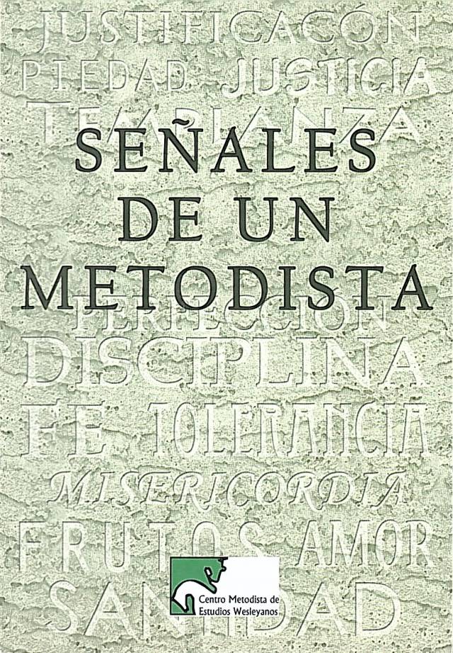 Las señales de un metodista / Andiñach, Pablo R. [comp.] [y otro] - Donación Ana Rita, Carlos, Rubén Pagura Alegría