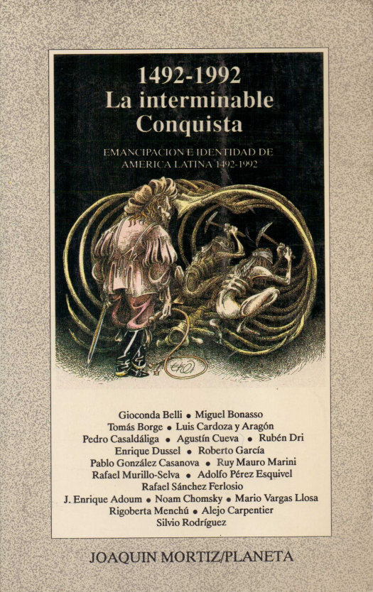 1492-1992, la interminable conquista : emancipación e identidad de América Latina 1492-1992 / editado por Heinz Dietrich Stefan - Donación Ana Rita, Carlos, Rubén Pagura Alegría