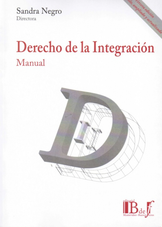 Derecho de la integración : manual / Sandra C. Negro - Compra