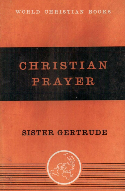 Christian prayer / Sister Gertrude - Donación Ana Rita, Carlos, Rubén Pagura Alegría