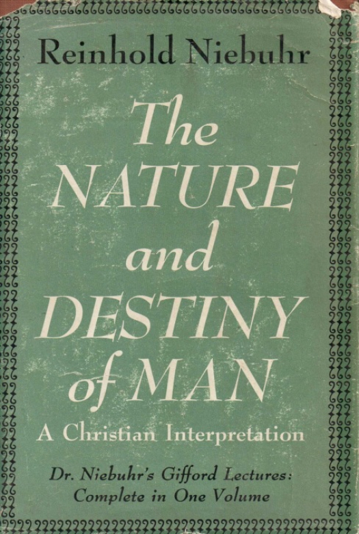 The nature and destiny of man : a christian interpretation / Reinhold Niebuhr - Donación Ana Rita, Carlos, Rubén Pagura Alegría