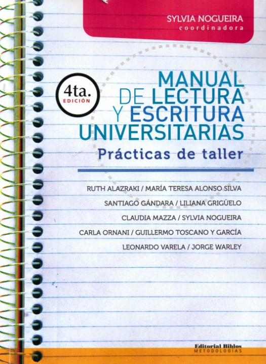 Manual de lectura y escritura universitarias : prácticas de taller / dirigida por Ana Lía Kornbli - Compra