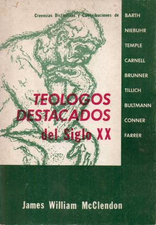 Teólogos destacados del siglo XX / McClendon, James William - Donación Ana Rita, Carlos, Rubén Pagura Alegría