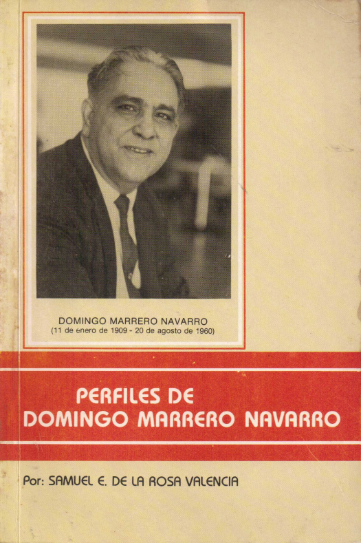 Perfiles de Domingo Marrero Navarro / Samuel E. de la Rosa Valencia - Donación Ana Rita, Carlos, Rubén Pagura Alegría