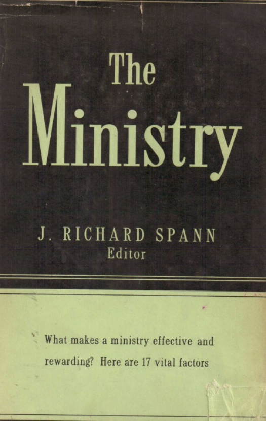 The ministry / editado por J. Richard Spann - Donación Ana Rita, Carlos, Rubén Pagura Alegría