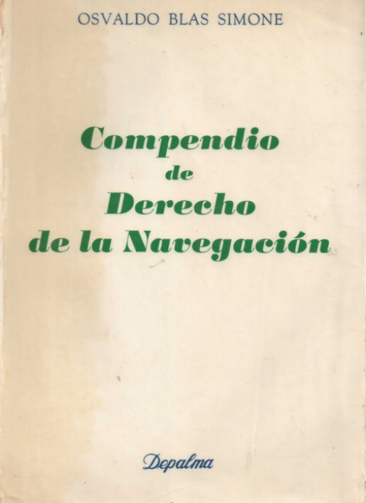 Compendio de derecho de la navegación / Osvaldo Blas Simone - Compra