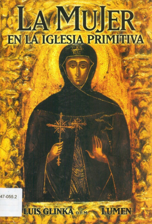 La mujer en la iglesia primitiva / Luis Glinka - Donación Susana Vignolo Rocco