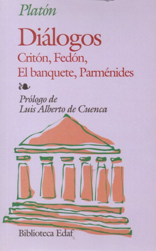 Diálogos : Critón o del deber. Fedón o del alma. El banquete o del amor. Parménides o de las ideas / Platón - Compra