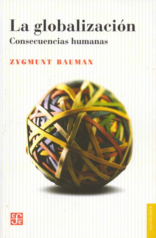 La globalización : consecuencias humanas / Zygmunt Bauman - Compra