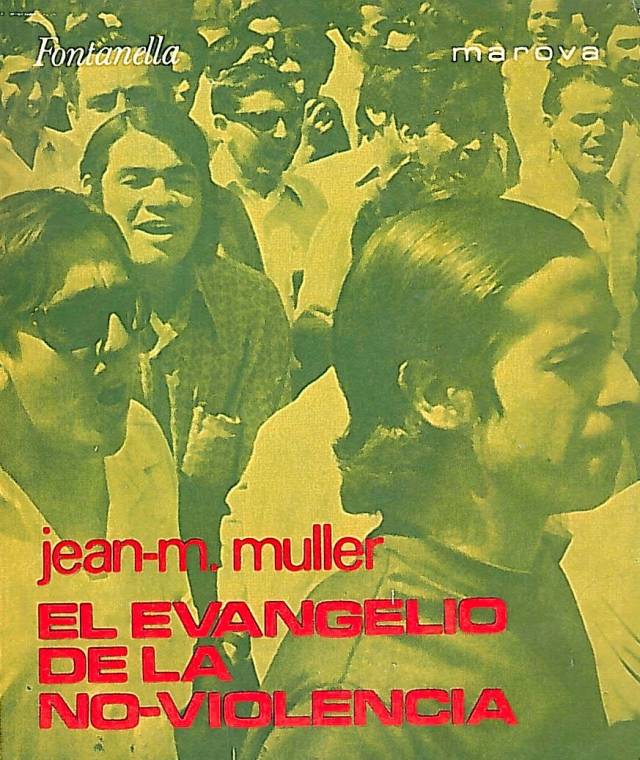 El Evangelio de la no-violencia / Muller, Jean-Marie - Donación Ana Rita, Carlos, Rubén Pagura Alegría