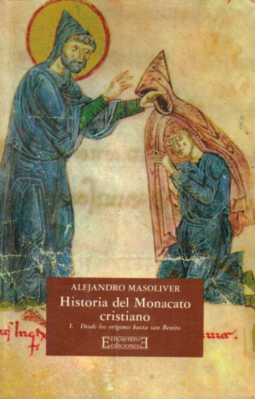 Historia del monacato cristiano / Alejandro Masoliver - Donación Susana Vignolo Rocco