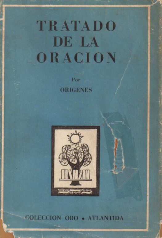 Tratado de la oración / Orígenes - Donación Susana Vignolo Rocco