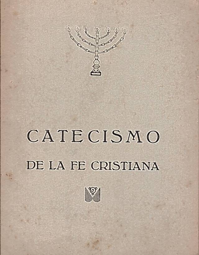 Catecismo de la fe cristiana. Donación Ana Rita, Carlos, Rubén Pagura Alegría