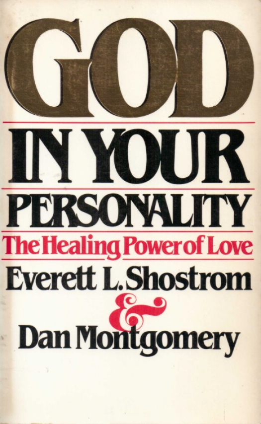 God in your personality : the healing power of love / Everett L. Shostrom - Donación Ana Rita, Carlos, Rubén Pagura Alegría