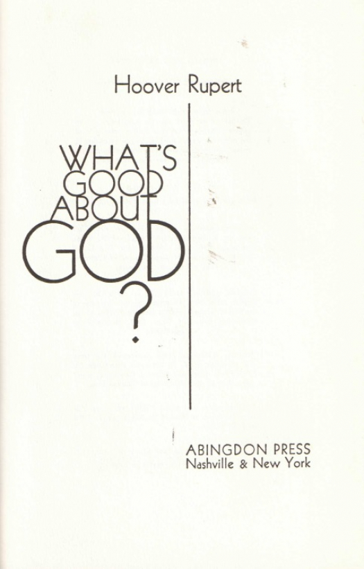 What&#039;s good about God? / Hoover Rupert - Donación Ana Rita, Carlos, Rubén Pagura Alegría