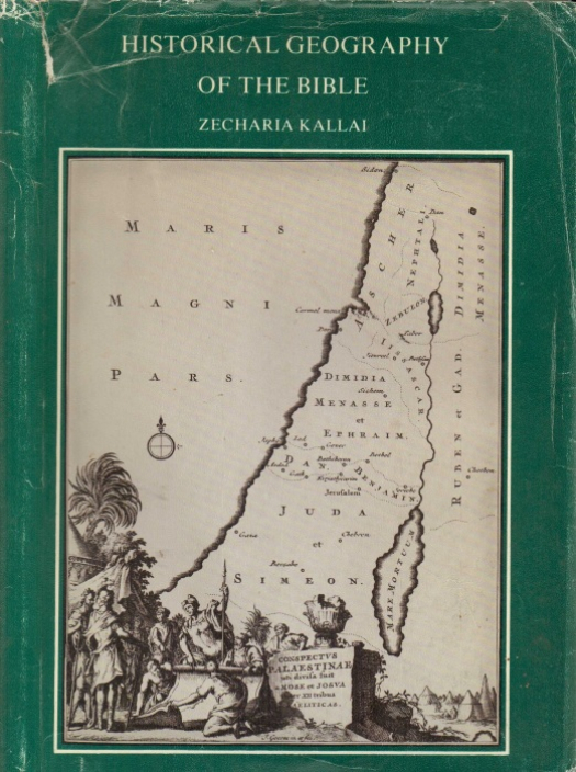 Historical geography of the Bible : the tribal territories of Israel / Zecharia Kallai - Donación Susana Vignolo Rocco