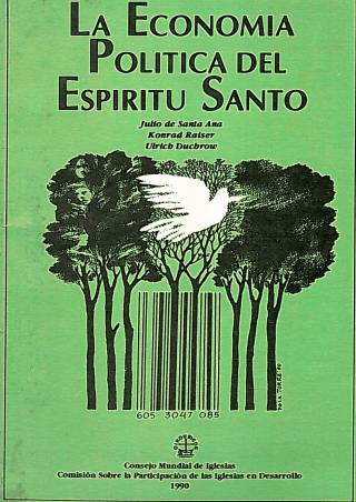 La economía política del Espíritu Santo / Santa Ana, Julio de [comp.] [y otros] - Donación Ana Rita, Carlos, Rubén Pagura Alegría