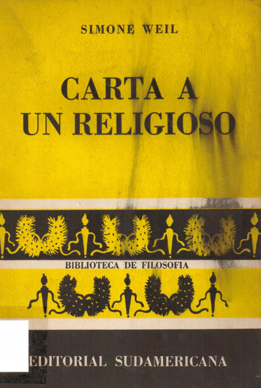 Carta a un religioso / Weil, Simone - Donación Ana Rita, Carlos, Rubén Pagura Alegría