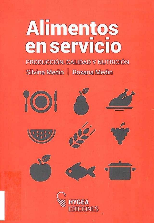 Alimentos en servicio : producción, calidad y nutrición / Medin, Silvina - Compra