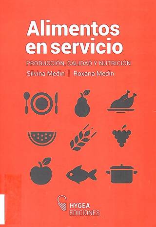 Alimentos en servicio : producción, calidad y nutrición / Medin, Silvina - Compra