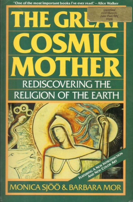 The great cosmic mother : redescovering the religion of the earth / Monica Sjöö - Donación Susana Vignolo Rocco