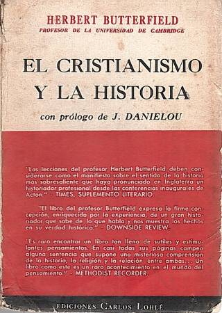 El cristianismo y la historia / Butterfield, Herbert - Donación Ana Rita, Carlos, Rubén Pagura Alegría