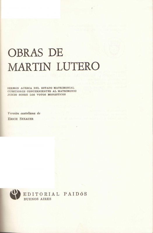 Obras de Martín Lutero [T. III] / Sexauer, Erich [tr.] - Donación Ana Rita, Carlos, Rubén Pagura Alegría