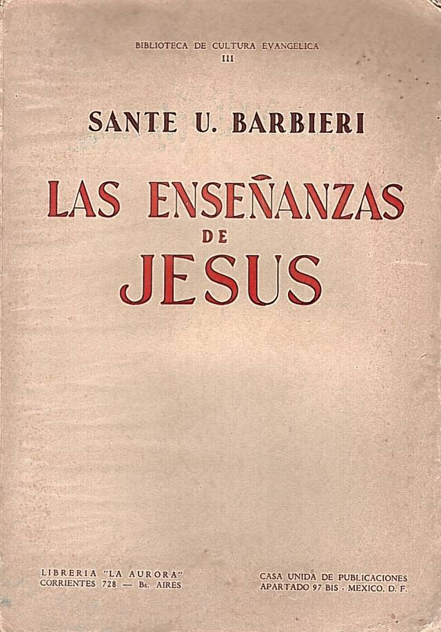 Las enseñanzas de Jesús / Barbieri, Sante Uberto - Donación Ana Rita, Carlos, Rubén Pagura Alegría