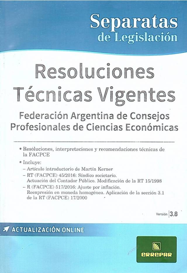 Resoluciones técnicas vigentes. Versión 3.8 / Federación Argentina de Consejos Profesionales de Ciencias Económicas