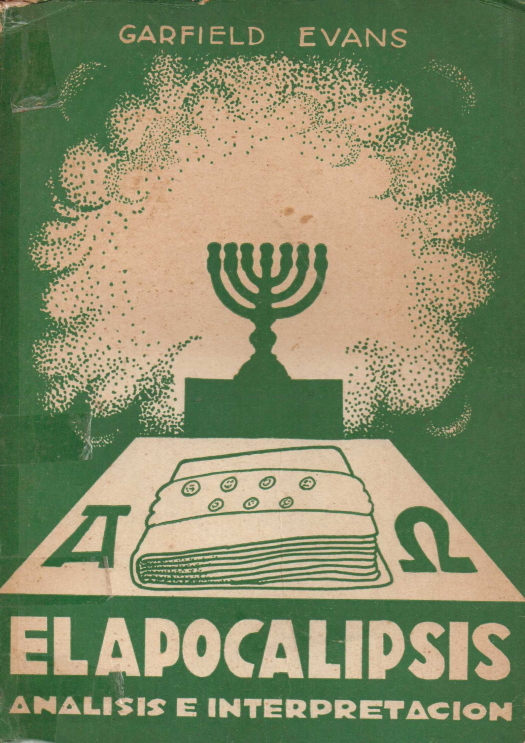 El apocalipsis : análisis e interpretación / Evans, Garfield - Donación Ana Rita, Carlos, Rubén Pagura Alegría