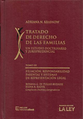 Tratado de derecho de las familias : un estudio doctrinario y jurisprudencial [Tomo III] / Krasnow, Adriana Noemí - Compra