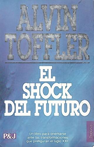 El shock del futuro / Toffler, Alvin - Donación Carolina Inés Girolami