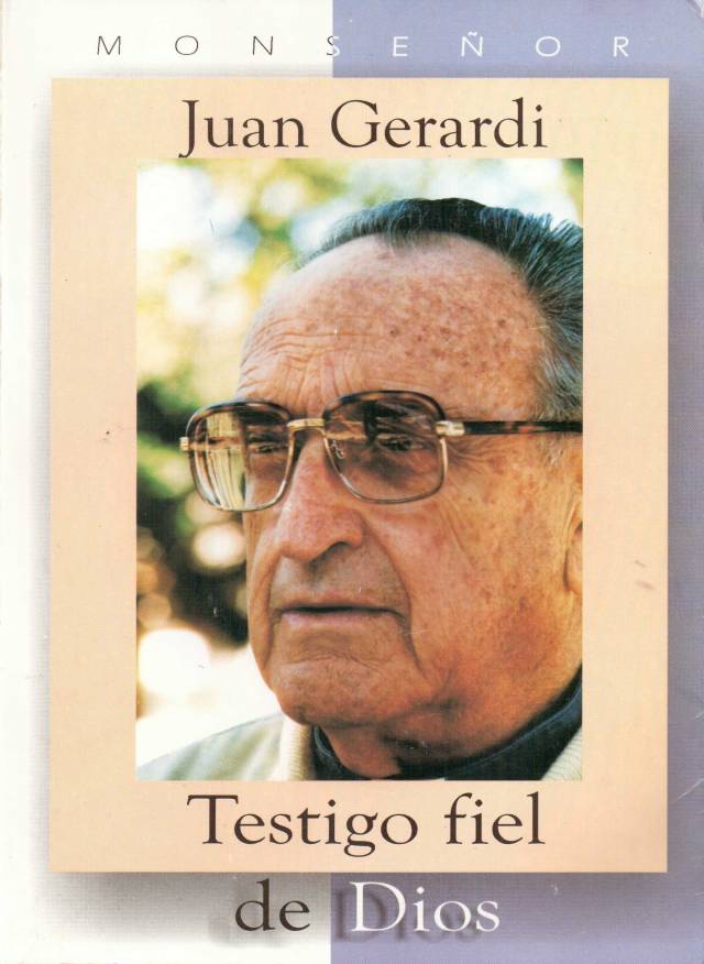 Monseñor Juan Gerardi : testigo fiel de Dios, mártir de la verdad y de la paz / Conferencia Episcopal de Guatemala - Donación Ana Rita, Carlos, Rubén Pagura Alegría