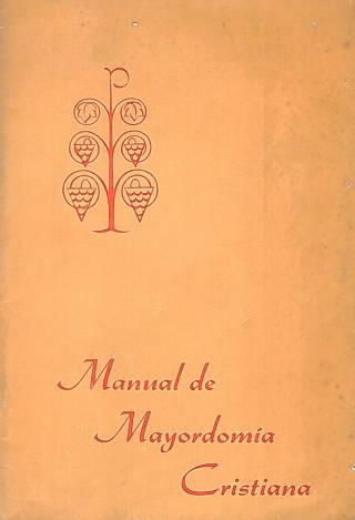 Manual de mayordomía cristiana : para la promoción y la práctica de la mayordomía cristiana en la parroquia / Josiah, Dannis N. - Donación Ana Rita, Carlos, Rubén Pagura Alegría