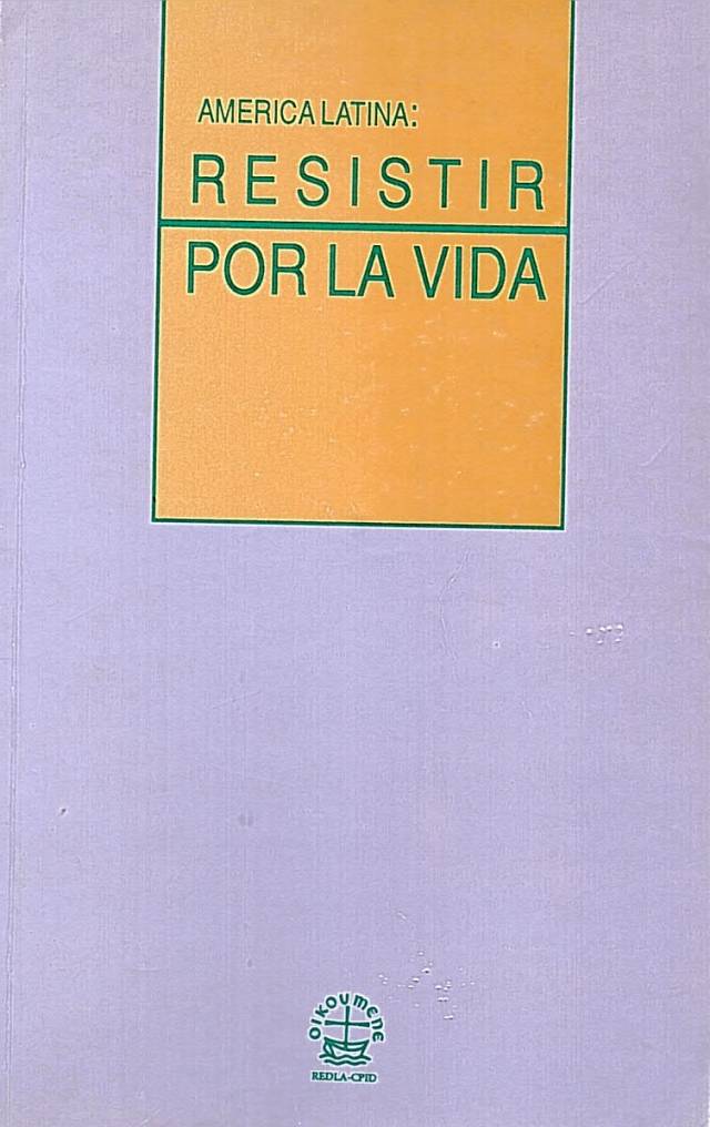 América Latina : resistir por la vida /  Brysson, Maryse [coord.] - Donación Ana Rita, Carlos, Rubén Pagura Alegría