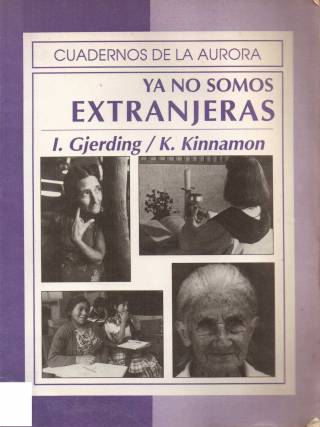 Ya no somos extranjeras : material de liturgia para mujeres / Gjerding, Iben [comp.] [y otra] - Donación Ana Rita, Carlos, Rubén Pagura Alegría