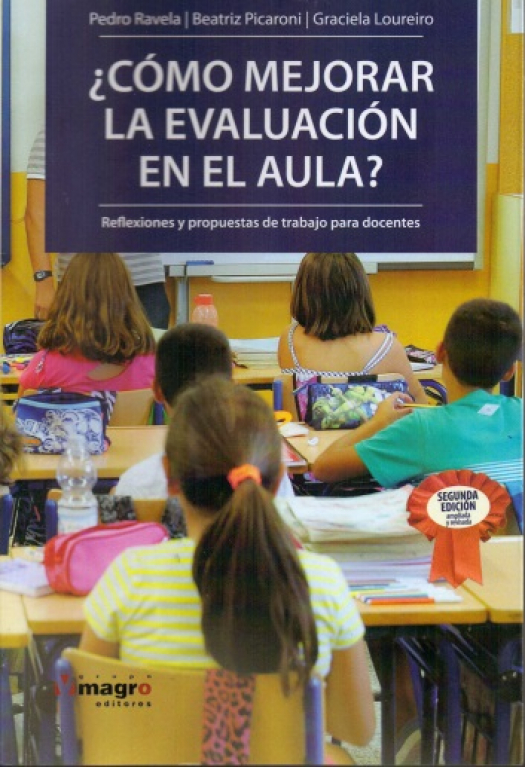 Cómo mejorar la evaluación en el aula ? : reflexiones y propuestas de trabajo para docentes / Pablo Ravel - Compra