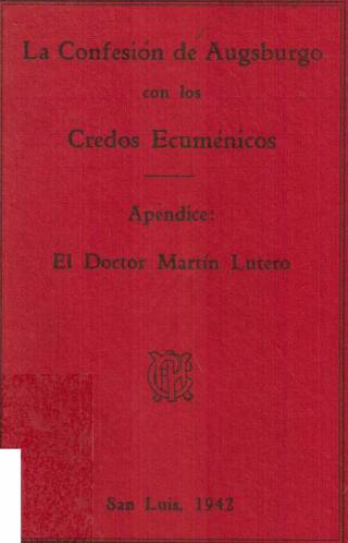 La confesión de Augsburgo con los credos ecuménicos / Lutero, Martín - Donación Ana Rita, Carlos, Rubén Pagura Alegría