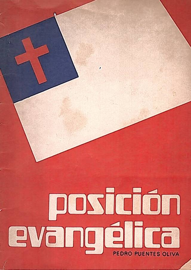 Posición evangélica : un documento que define posiciones / Puentes Oliva, Pedro - Donación Ana Rita, Carlos, Rubén Pagura Alegría