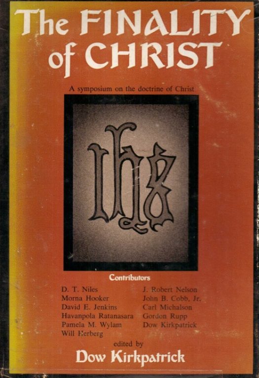 The finality of Christ / editado por Dow Kirkpatrick - Donación Ana Rita, Carlos, Rubén Pagura Alegría