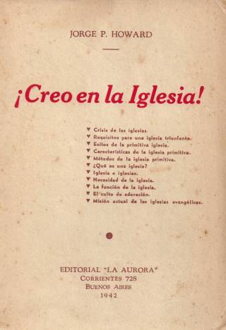 Creo en la Iglesia ! / Howard, Jorge P. - Donación Ana Rita, Carlos, Rubén Pagura Alegría