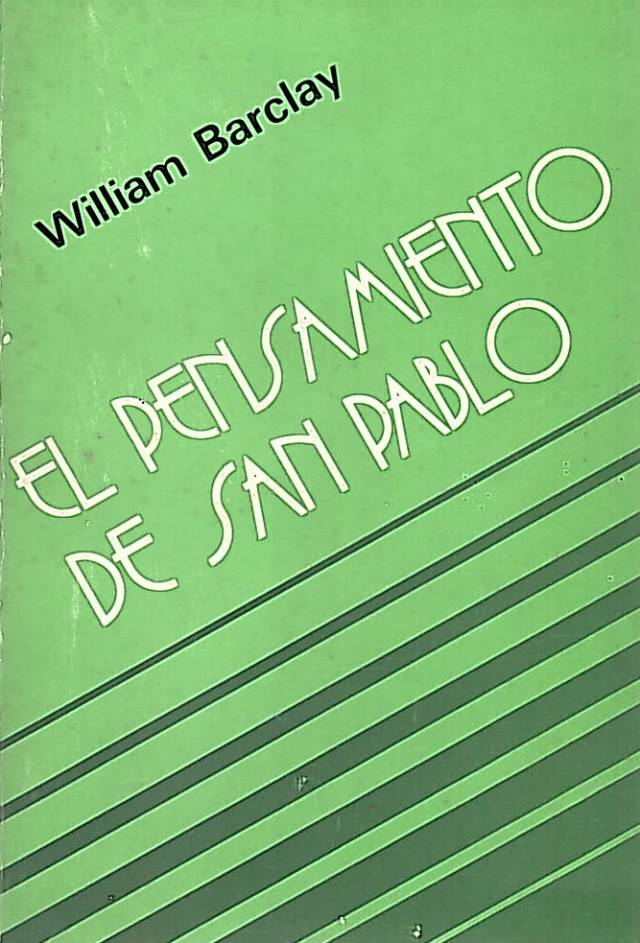 El pensamiento de San Pablo / Barclay, William - Donación Ana Rita, Carlos, Rubén Pagura Alegría