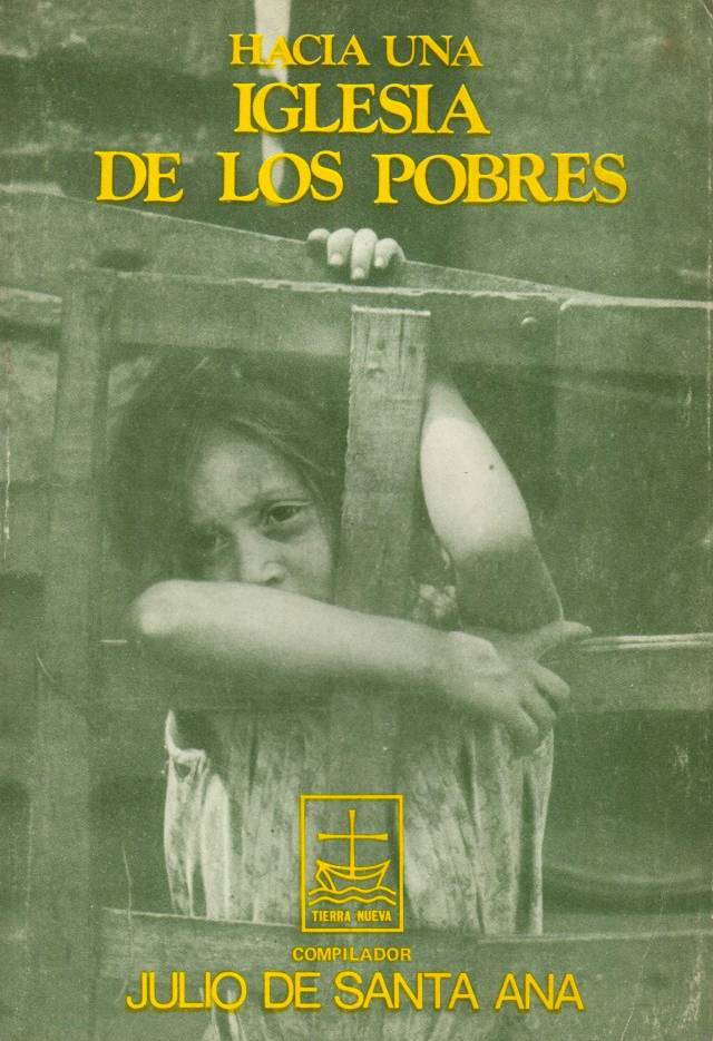 Hacia una iglesia de los pobres : (trabajo de un grupo ecuménico sobre la iglesia y los pobres) / Santa Ana, Julio de [comp.] - Donación Ana Rita, Carlos, Rubén Pagura Alegría