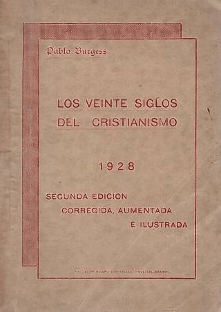 Los veinte siglos del cristianismo / Burgess, Pablo - Donación Ana Rita, Carlos, Rubén Pagura Alegría