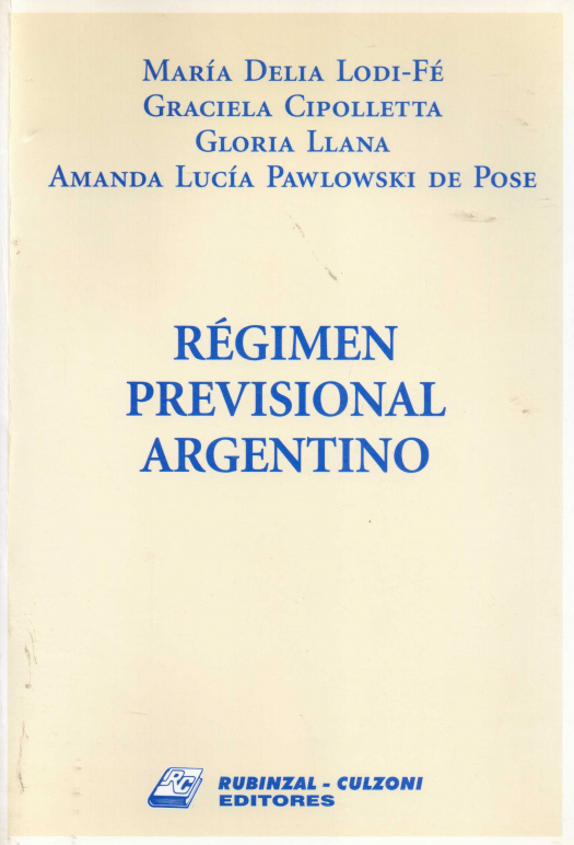 Régimen previsional argentino / María Delia Lodi-Fé - Donación Sara R. Velazco