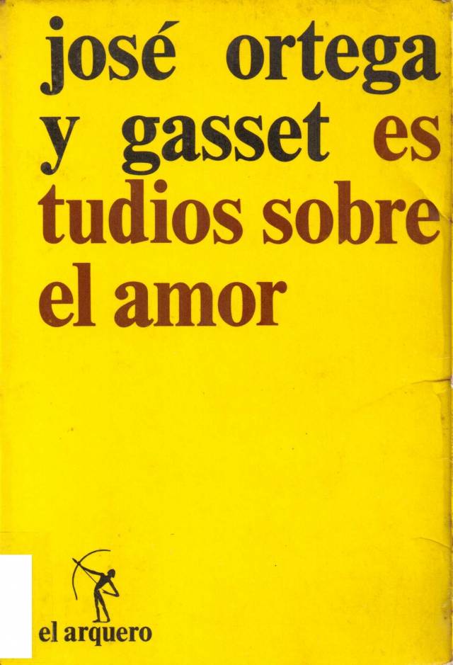 Estudios sobre el amor / Ortega y Gasset, José - Donación Ana Rita, Carlos, Rubén Pagura Alegría