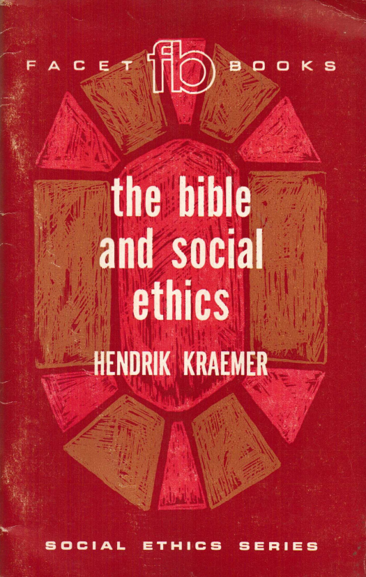 The Bible and social ethics / Kraemer, Hendrik - Donación Ana Rita, Carlos, Rubén Pagura Alegría