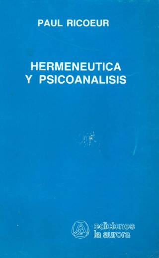 Hermenéutica y psicoanálisis / Ricoeur, Paul - Donación Ana Rita, Carlos, Rubén Pagura Alegría