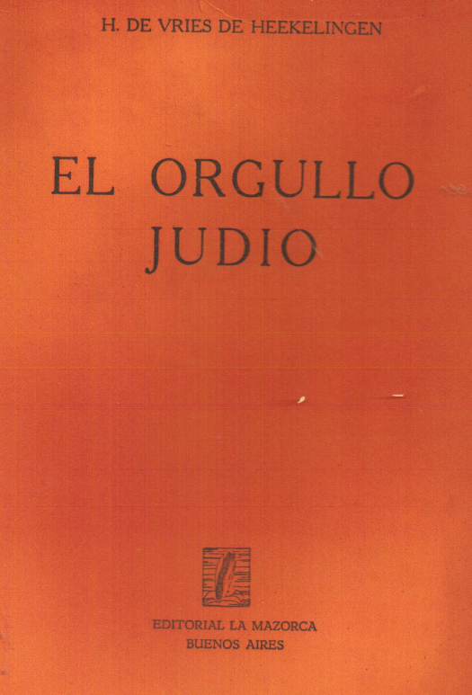 El orgullo judío / Herman de Vries de Heekelingen - Donación Ana Rita, Carlos, Rubén Pagura Alegría